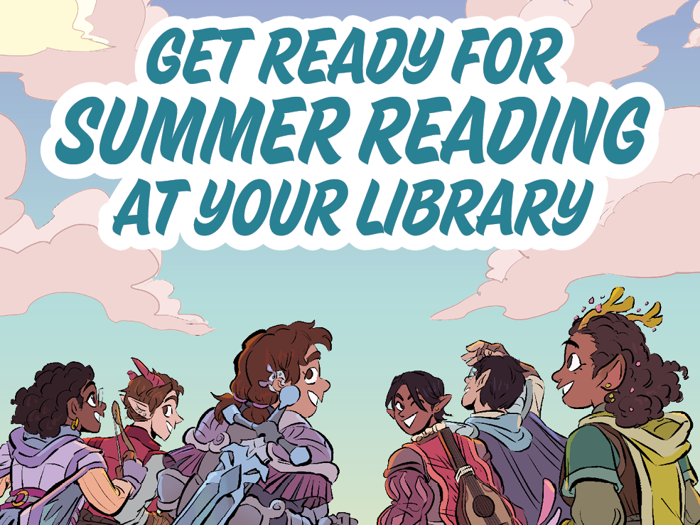iRead summer graphic with the caption "Get Ready for Summer Reading at Your Library"